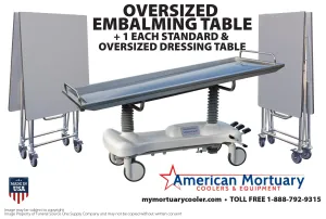 Embalming table   1 Xl dressing table   1 standard dressing table (Combo Pack)